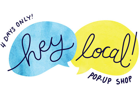 Hey Local! Pop-Up Shop