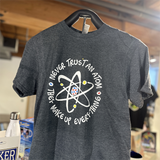 Never Trust An Atom Make Original Dark Heather T-Shirt Mens