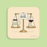 MAKE Original - Coffee and Wine Balance Michelle Alexander - Coaster
