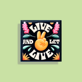 MAKE Original - Live and Let Live Julie Solvstrom - Magnet