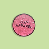MAKE Original - Gay Apparel - Enamel Pin
