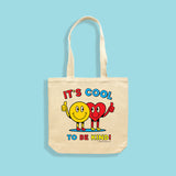 Cool To Be Kind Make Original Natural Tote