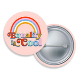 Make Original Button pin - Equality Is Cool Angie Q Coates