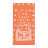 Dish Towel - Fuck I Love Cheese