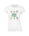 Plants Are My People Make Original White T-Shirt Womens
