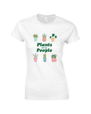 Plants Are My People Make Original White T-Shirt Womens